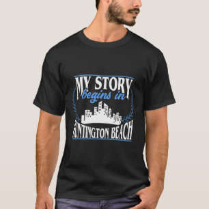 Camiseta Nacida En Huntington Beach Shirt En Huntington Bea