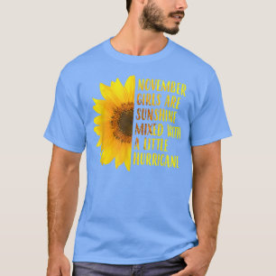 Camiseta Nacidas En Noviembre Mujeres Que Coinciden Con El