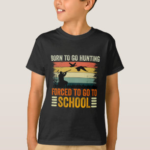 Camiseta Nacidas Para Ir A Cazar Escolares Forzadas Mujeres
