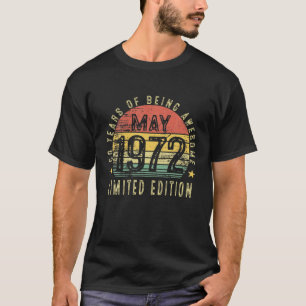 Camiseta Nacido 50 Años Mayo 1972 50 Años De Ser Awes