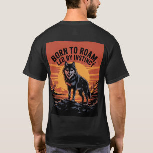 CAMISETA "NACIDO A ROAM, DIRIGIDO POR INSTINCT