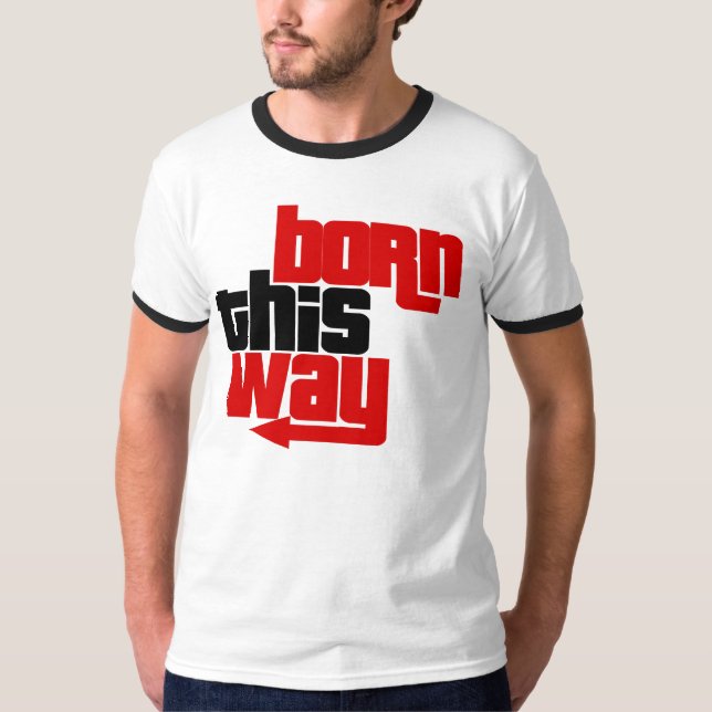 Camiseta Nacido de esta manera (Anverso)