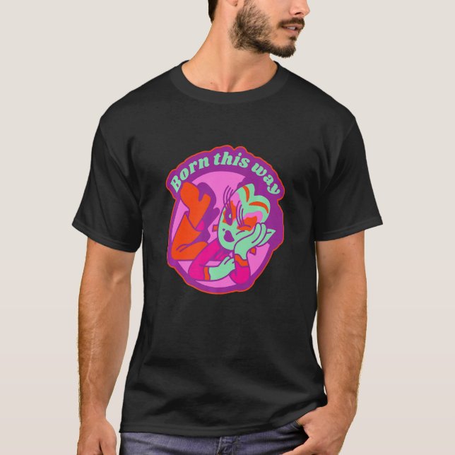 Camiseta Nacido de esta manera los derechos de los gays de  (Anverso)