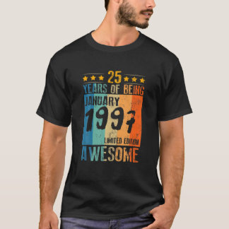 Camiseta Nacido El 25 De Enero De 1997 25 Años De Estancia