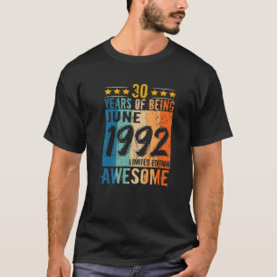 Camiseta Nacido El 30 De Junio De 1992 30 Años De Awe