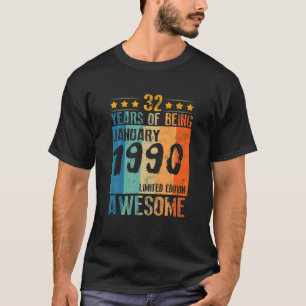 Camiseta Nacido El 32 De Enero De 1990 32 Años De Estar