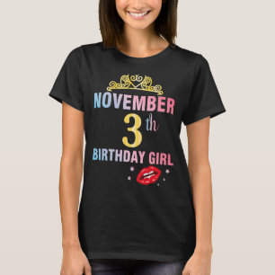 Camiseta Nacido El 3 De Noviembre Feliz Cumpleaños Me Queen