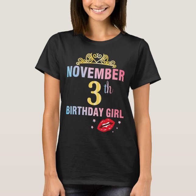 Camiseta Nacido El 3 De Noviembre Feliz Cumpleaños Me Queen (Anverso)