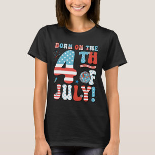 Camiseta Nacido El 4 De Julio De Cumpleaños De Pa