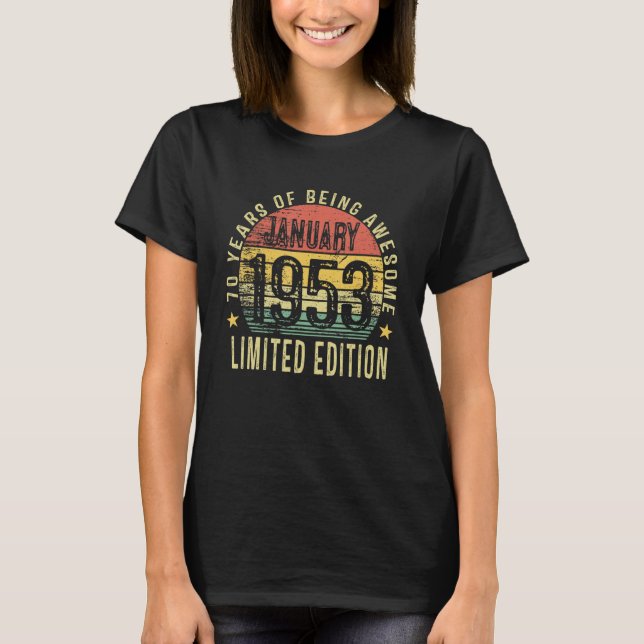 Camiseta Nacido el 70 de enero de 1953 70 años de vida (Anverso)