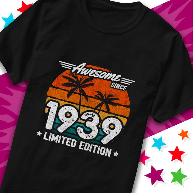 Camiseta Nacido en 1939 edición limitada retro asombroso de (Subido por el creador)