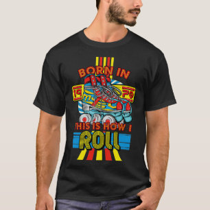 Camiseta Nacido en 1970 Así es como hago el rollo de cumple