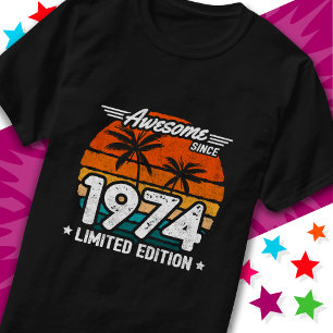 Camiseta Nacido en 1974 Edición Limitada Retro Awesome Desd