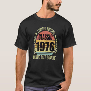 Camiseta Nacido en 1976 Vintage Oldie pero Goodie de 47 año