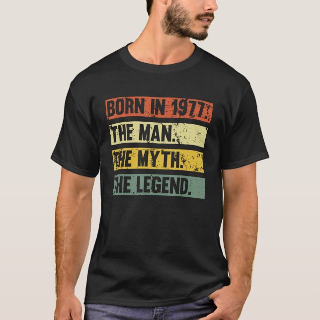 Camiseta Nacido En 1977 Retro Man Myth Legend Birthday Vint (Anverso)