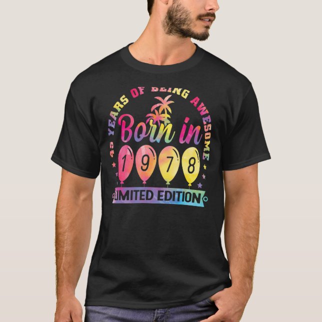Camiseta Nacido En 1978 Tye 45 Años De Bei (Anverso)