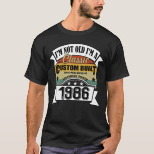 Camiseta Nacido en 1986 Vintage No soy viejo Yo soy Clas