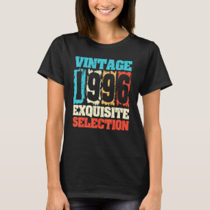 Camiseta Nacido En 1996 Cumpleaños, Exquisita Selección, He
