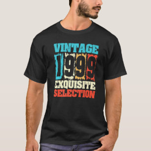 Camiseta Nacido En 1999 Cumpleaños Exquisita Selección Hech