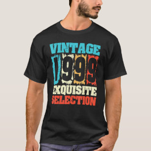 Camiseta Nacido En 1999 Cumpleaños Exquisita Selección Hech