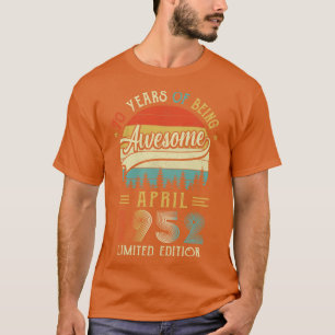 Camiseta Nacido en abril de 1952 70º cumpleaños hecho en 19