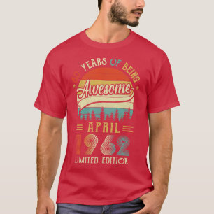Camiseta Nacido en abril de 1962 60º Cumpleaños Hecho En 19