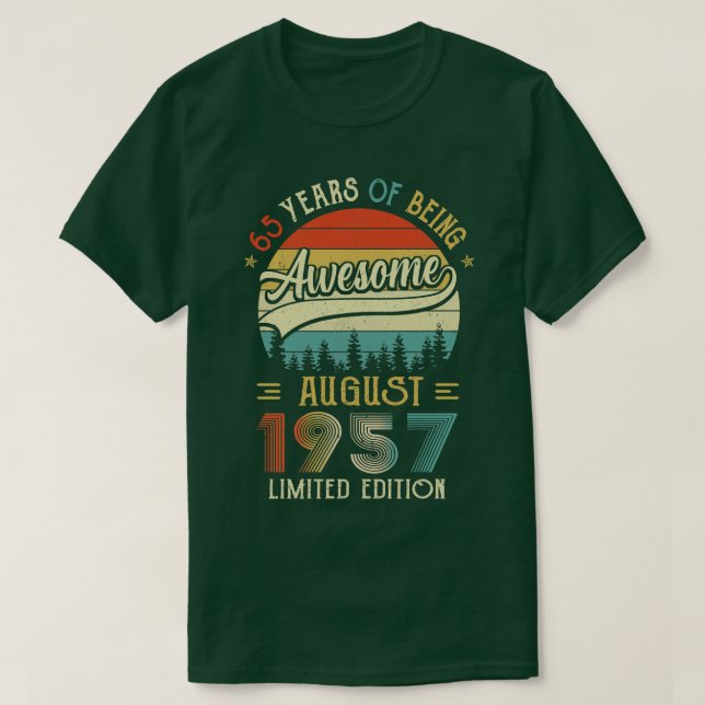 Camiseta Nacido En Agosto De 1957 65º Cumpleaños Hecho En 1 (Diseño del anverso)