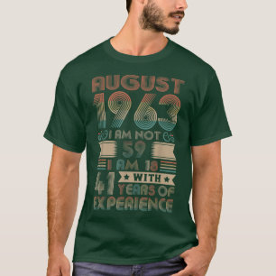Camiseta Nacido en agosto de 1963 59º cumpleaños Hecho en 1