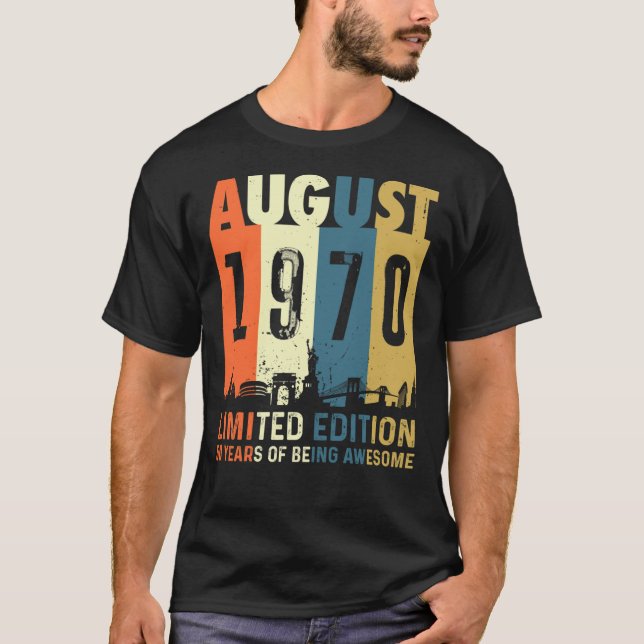 Camiseta Nacido en agosto de 1970 Edición limitada Regalos  (Anverso)