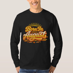Camiseta Nacido En Agosto Tipografía Retro Vintage Cumpleañ