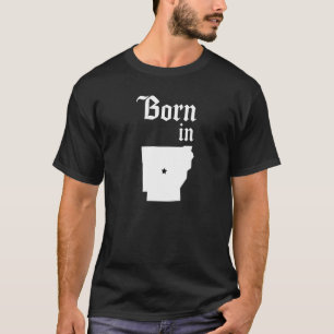 Camiseta Nacido en Arkansas Home Town Arkansan State of Ark