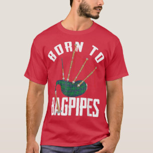 Camiseta Nacido en Bagpipe Instrument Brass Band Folk Music
