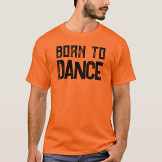 Camiseta Nacido En Baile Personalizable Dance Amantes De Ca