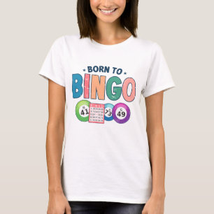 Camiseta Nacido en Bingo