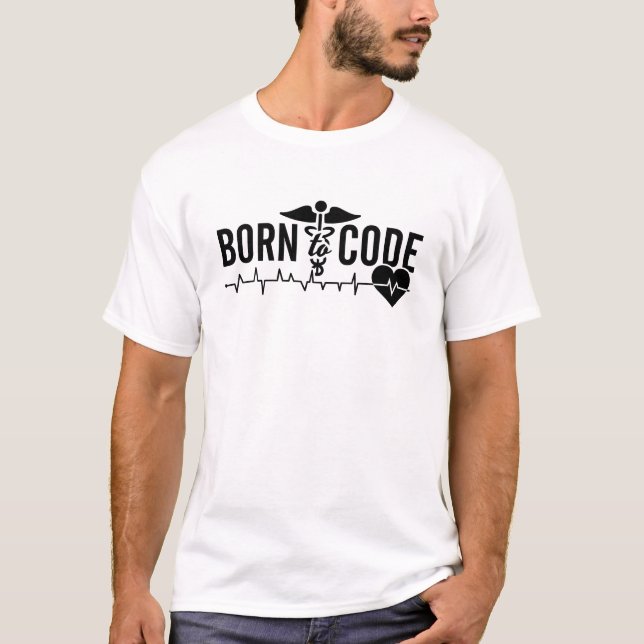 Camiseta Nacido En Código Programador Médico Codificación I (Anverso)