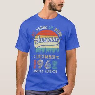 Camiseta Nacido en diciembre de 1962 60º cumpleaños hecho e
