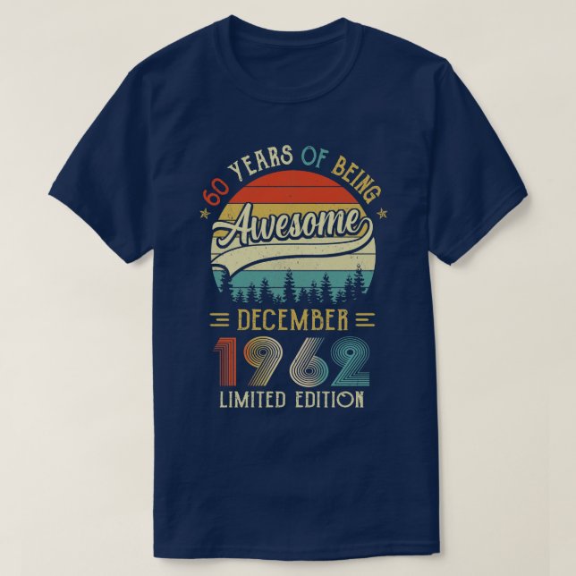 Camiseta Nacido en diciembre de 1962 60º cumpleaños hecho e (Diseño del anverso)