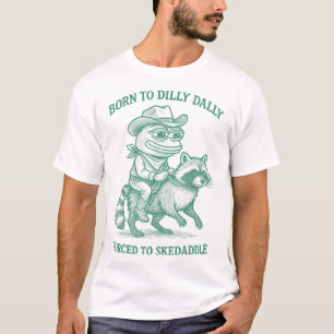 Camiseta Nacido En Dilly Dally Forzada A Skedaddle Frog Cow