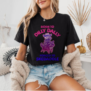Camiseta Nacido en Dilly Dally obligado a cerdo mocoso