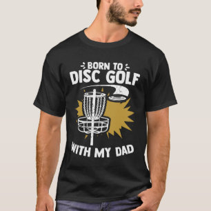 Camiseta Nacido en disco Golf con mi papá Baby Shower Disk 