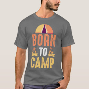Camiseta Nacido en el campamento