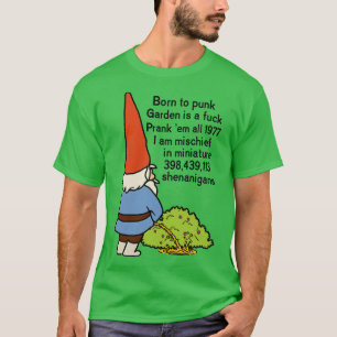 Camiseta Nacido en el Punk Garden Gnome
