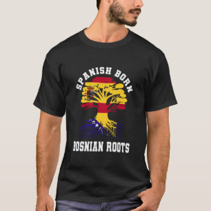 Camiseta Nacido en España con raíces bosnias España Bosnia