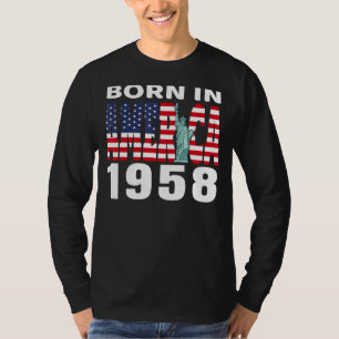 Camiseta Nacido En Estados Unidos En 1958. Estatua De Liber