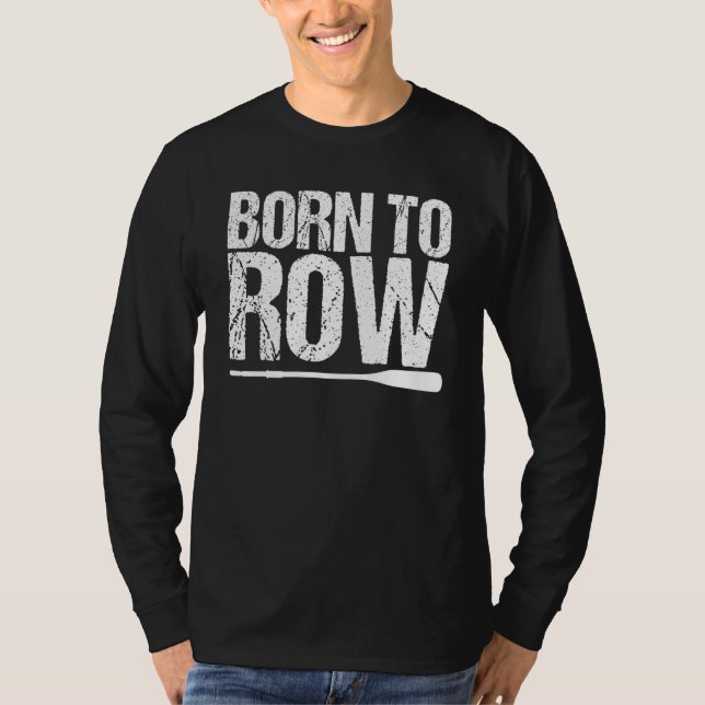 Camiseta Nacido En Fila Rower Rowing Boat Ama La Carreras D (Anverso)