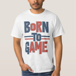 Camiseta Nacido en juego