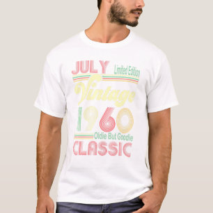 Camiseta Nacido En Julio De 1960 Vintage Oldie Pero Goodie