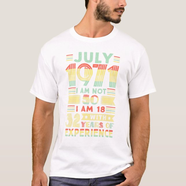 Camiseta Nacido en julio de 1971 50º Cumpleaños Hecho En 19 (Anverso)