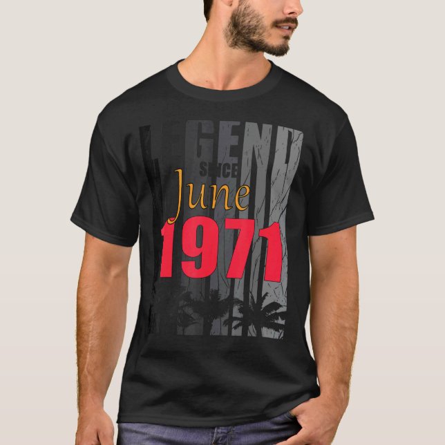 Camiseta Nacido En Junio De 1971 Diciendo (Anverso)