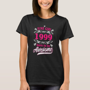 Camiseta Nacido en junio de 1999 de las mujeres Nacidas en